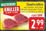 EDEKA Boppard - Thunfischfilet Angebot im Prospekt Thunfischfilet bei EDEKA im Boppard Prospekt für 2,99 €