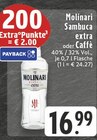 Sambuca extra oder Caffè im Angebot bei E center in Mülheim Sambuca extra oder Caffè Angebote von Molinari bei E center Mülheim für 16,99 €