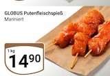 Aktuelles Putenfleischspieß Angebot bei GLOBUS in Saarbrücken ab 14,90 €