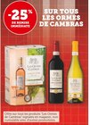 -25% DE REMISE IMMÉDIATE SUR TOUS LES ORMES DE CAMBRAS - LES ORMES DE CAMBRAS en promo chez Super U Nanterre