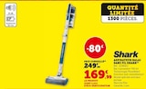 Aspirateur balai sans fil - SHARK en promo chez Super U Nîmes à 169,99 €