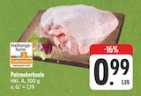 EDEKA - Putenoberkeule Angebot im Prospekt Putenoberkeule bei EDEKA im Prospekt "" für 0,99 €
