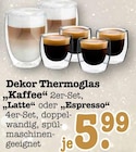 Aktuelles Dekor Thermoglas Kaffee Angebot bei E center in Frankfurt (Main) ab 5,99 €