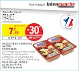 Raclette en tranches nature - PÂTURAGES dans le catalogue Intermarché