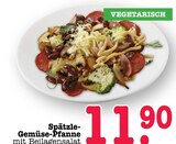Aktuelles Spätzle-Gemüse-Pfanne mit Beilagensalat Angebot bei E center in Pforzheim ab 11,90 €