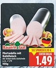 Mortadella mit Kalbfleisch von Bauern Gut für 1,49 € bei E center im Angebot Mortadella mit Kalbfleisch von Bauern Gut im aktuellen E center Prospekt