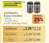 Jack Daniel‘s & Coca Cola/Zero Angebote von Jack Daniel‘s bei Metro Neustadt für 2,13 €