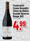 Cuvée Benedikt Côtes du Rhône Grande Réserve Rouge AOC Angebote bei Trinkgut Saarlouis für 4,99 €