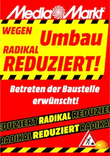 MediaMarkt Saturn Prospekt WEGEN UMBAU RADIKAL REDUZIERT! mit 2 Seiten