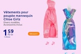 Promo Vêtements pour poupée mannequin Chloe Girlz à 1,59 € dans le catalogue Action à La Tardière