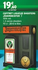 Coffret Liqueur Shooters - Jägermeister à 19,60 € dans le catalogue Intermarché Express