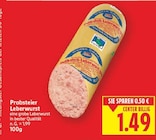 Probsteier Leberwurst für 1,49 € bei E center im Angebot Probsteier Leberwurst im aktuellen E center Prospekt