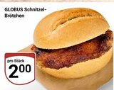 Aktuelle Wecker Angebote bei GLOBUS in Rostock Aktuelles Schnitzel-Brötchen Angebot bei GLOBUS in Rostock ab 2,00 €
