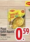 Guten Appetit Suppe im Angebot bei EDEKA in Passau Guten Appetit Suppe Angebote von Maggi bei EDEKA Passau für 0,59 €