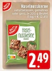 E center - Haselnusskerne Angebot im Prospekt Haselnusskerne bei E center im Prospekt "" für 2,49 €