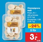 Champignons weiß für 3,00 € bei Netto Marken-Discount im Angebot Champignons weiß im aktuellen Netto Marken-Discount Prospekt