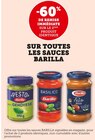 -60% de remise immédiate sur le 2ème produit identique sur toutes les sauces Barilla - Barilla - Super U à Ajaccio -60% de remise immédiate sur le 2ème produit identique sur toutes les sauces Barilla - Barilla en promo chez Super U Ajaccio