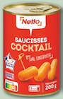 Saucisses Cocktail - NETTO en promo chez Netto Clermont-Ferrand à 2,94 €