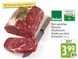 Zart gereiftes Bioland-Rindfleisch: Steaks aus dem Entrecôte im Angebot bei E center in Lahr Zart gereiftes Bioland-Rindfleisch: Steaks aus dem Entrecôte Angebote von Bioland bei E center Lahr für 3,99 €