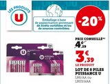 Lot de 8 piles Puissance U - U dans le catalogue Super U