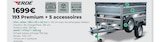 Feu Vert Onet-le-Château - Promo 193 Premium + 5 accessoires Promo 193 Premium + 5 accessoires à 1 699,00 € dans le catalogue Feu Vert à Onet-le-Château