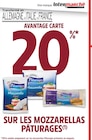 Intermarché Ramonchamp - Promo 20% avantage carte sur les mozzarellas pâturages Promo 20% avantage carte sur les mozzarellas pâturages à dans le catalogue Intermarché à Ramonchamp
