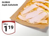 Aktuelle Feinkostlebensmittel Angebote bei GLOBUS in Mannheim Aktuelles Aspik-Aufschnitt Angebot bei GLOBUS in Mannheim ab 1,19 €