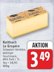 Kaltbach Le Gruyére im aktuellen EDEKA Prospekt