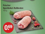 Frischer Spanferkel-Rollbraten Angebote bei V-Markt Regensburg für 0,69 €