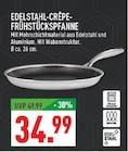 Aktuelle Pfanne Angebote bei Marktkauf in Recklinghausen Aktuelles Edelstahl-Crêpe-Frühstückspfanne Angebot bei Marktkauf in Recklinghausen ab 34,99 €