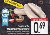 Bayerische Münchner Weißwurst Angebote bei E center Regensburg für 0,69 €