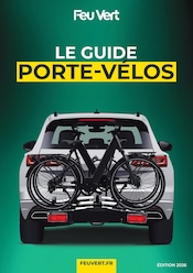 Catalogue Garages & Automobile Feu Vert en cours à Aubignan et alentours, "LE GUIDE PORTE-VÉLOS", 12 pages, 13/04/2026 - 31/12/2026
