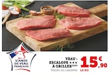 Veau : escalope à griller en promo chez Hyper U Draguignan à 15,90 €