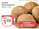 Aktuelles Vollkornbrötchen Angebot bei GLOBUS in Leipzig ab 1,99 €