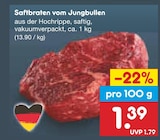 Aktuelle Braten Angebote bei Netto Marken-Discount in Stuttgart Aktuelles Saftbraten vom Jungbullen Angebot bei Netto Marken-Discount in Stuttgart ab 1,39 €