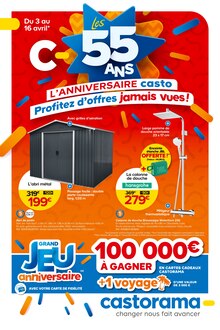 Prospectus Castorama à Le Chesnay, "C - Les 55 ans", 28 pages de promos valables du 03/04/2024 au 16/04/2024