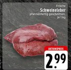 EDEKA Niederzier - Schweineleber Angebot im Prospekt Schweineleber bei EDEKA im Niederzier Prospekt für 2,99 €