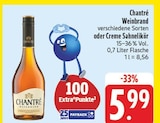 Weinbrand oder Creme Sahnelikör Angebote von Chantré bei EDEKA Nürnberg für 5,99 €