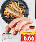 Frische grobe Bratwurst von Bauern Gut für 6,66 € bei E center im Angebot Frische grobe Bratwurst von Bauern Gut im aktuellen E center Prospekt