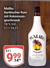 Karibischer Rum mit Kokosnussgeschmack Angebote von Malibu bei GLOBUS Saarlouis für 9,99 €