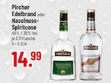 Edelbrand oder Haselnuss-Spirituose von Pircher im aktuellen Trinkgut Prospekt für 14,99 €