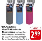 Glas-Trinkflasche mit Neoprenbezug Angebote von EDEKA bei E center Nürtingen für 2,99 €