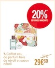 Coffret eau de parfum bois de néroli et savon néroli en promo chez Monoprix Arras à 29,60 €