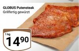 Aktuelles Putensteak Angebot bei GLOBUS in Duisburg ab 14,90 €