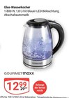 Glas-Wasserkocher im Angebot bei GLOBUS in Krefeld Glas-Wasserkocher Angebote von GOURMETmaxx bei GLOBUS Krefeld für 12,99 €