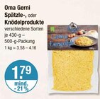 Spätzle- oder Knödelprodukte von Oma Gerni im aktuellen V-Markt Prospekt für 1,79 €