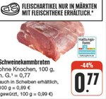 Schweinekammbraten Angebote bei nah und gut Schwabach für 0,77 €