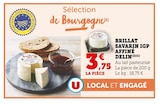 Promo Brillat savarin IGP affiné à 3,75 € dans le catalogue Super U à Bonne