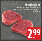 Thunfischfilet im Angebot bei E center in Ahaus Thunfischfilet Angebote bei E center Ahaus für 2,99 €