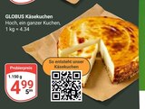 Käsekuchen bei GLOBUS im Prospekt "" für 4,99 €